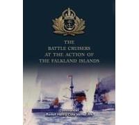 The Battle Cruisers At The Action Of The Falkland Islands