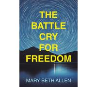 The Battle Cry For Freedom