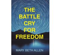 The Battle Cry For Freedom