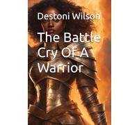 The Battle Cry Of A Warrior