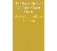 The Battle Field of Guilford Court House