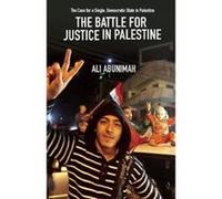 The Battle for Justice in Palestine - [Version Originale] Ali Abunimah (Auteur)