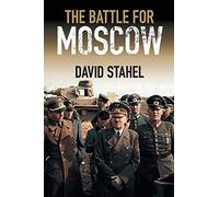 The Battle for Moscow