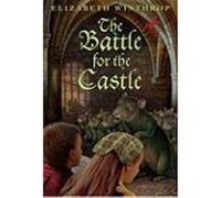 The Battle for the Castle Elizabeth Winthrop (Auteur)