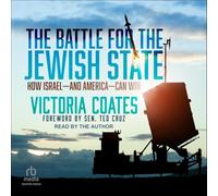 The Battle for the Jewish State: How Israel and America Can Win