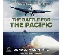 The Battle for the Pacific (Captain Macintyre's Naval History of WWII)