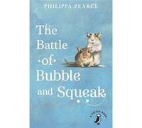The Battle Of Bubble And Squeak (A Puffin Book) (Paperback) Philippa Pearce, (Auteur)