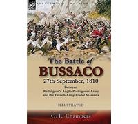 The Battle Of Bussaco 27th September, 1810, Between Wellington's Anglo-Portuguese Army And The French Army Under Masséna