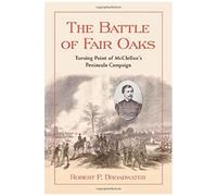 The Battle Of Fair Oaks