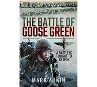 The Battle of Goose Green by Mark Adkin Unknown (Auteur)