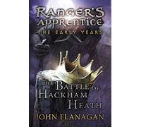 The Battle of Hackham Heath (Ranger's Apprentice: The Early Years Book 2)
