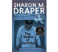 The Battle of Jericho by Sharon M Draper Sharon M Draper (Auteur)