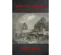The Battle Of Kursk 1943