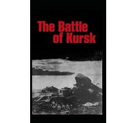 The Battle of Kursk: An Anthology of Soviet Military Science