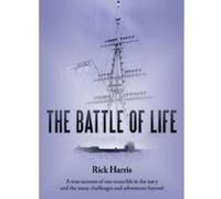 The Battle of Life Harris, Rick (Auteur)