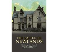 The Battle of Newlands: The Occupation Diary of Winifred Harvey