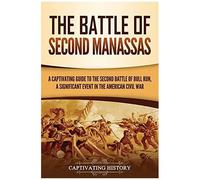 The Battle Of Second Manassas