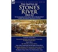 The Battle of Stone's River,1862-3: Seven Accounts of the Stone's River/Murfreesboro Conflict During the American Civil War Kendall, Henry, Hascall, Milo, Vance, Wilson J. (Auteur)