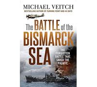 Michael Veitch – The Battle of the Bismarck Sea