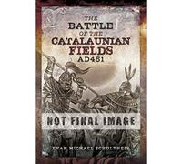 The Battle Of The Catalaunian Fields Ad 451