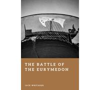 The Battle of the Eurymedon: How Athens Broke Persian Sea Power