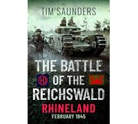 The Battle of the Reichswald - Rhineland 2/1/1945: 2/1/1945