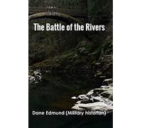 The Battle of the Rivers