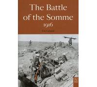The Battle Of The Somme 1916
