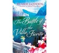 The Battle of the Villa Fiorita: A Virago Modern Classic (VMC) Godden, Rumer (Auteur)