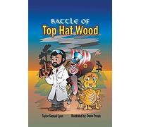 The Battle Of Top Hat Wood