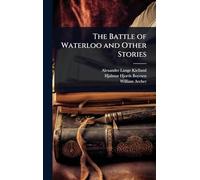 The Battle of Waterloo and Other Stories