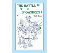 The Battle On Snowshoes