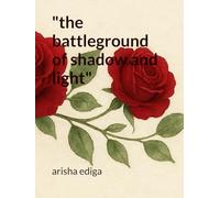 "the battleground of shadow and light"