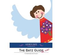 The Batz Guide for Kids!