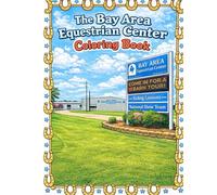The Bay Area Equestrian Center Coloring Book: Lesson Horses