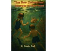 The Bay Detectives: Secrets of the Reef