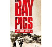 The Bay of Pigs (Pivotal Moments in American History) by Howard Jones NEUF