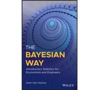 The Bayesian Way Introductory Statistics for Economists and Engineers by Svein Olav Nyberg Svein Olav Nyberg (Auteur)