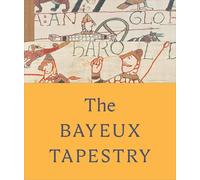 The Bayeux Tapestry /anglais