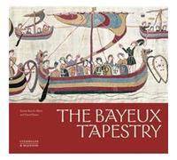 The Bayeux Tapestry by Xavier Barral i Altet Xavier Barral i Altet (Auteur)