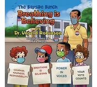 The Bayside Bunch Breathing Is Believing