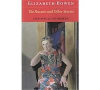 The Bazaar and Other Stories Elizabeth Bowen (Auteur)