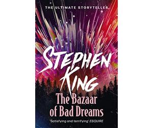 The Bazaar of Bad Dreams: A riveting, dark story collection from the No. 1 bestseller