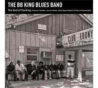The Bb King Blues Band : The Soul Of The King
