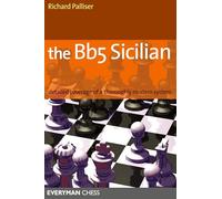 The Bb5 Sicilian: a dynamic and hypermodern opening system for Black