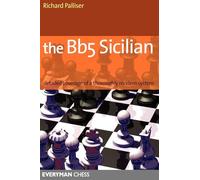 The Bb5 Sicilian: a dynamic and hypermodern opening system for Black