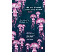 The Bbc National Short Story Award 2022