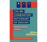 The BBI Combinatory Dictionary of English: Your guide to collocations and grammar. Third edition revised by Robert Ilson Unknown (Auteur)