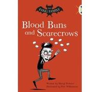 The BC Gold B/2B the Fang Family: Blood Buns and Scarecrows (BUG CLUB) Webster, Sheryl (Auteur)