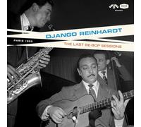 DJANGO REINHARDT - THE BE-BOP SESSIONS VINYL LP NEUF